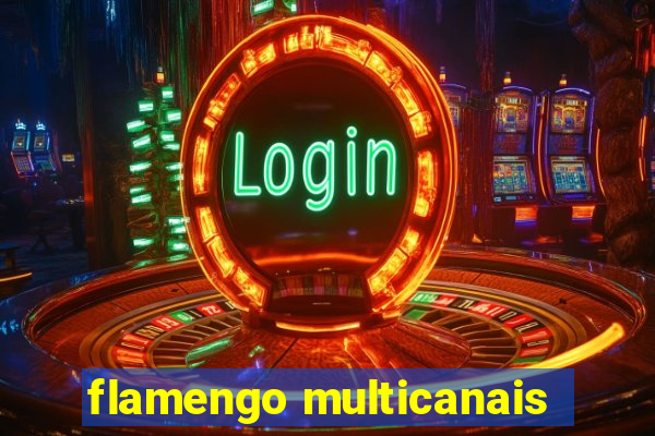 flamengo multicanais